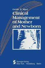 Clinical Management of Mother and Newborn