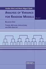 Analysis of Variance for Random Models: Volume I: Balanced Data Theory, Methods, Applications and Data Analysis