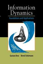 Information Dynamics: Foundations and Applications