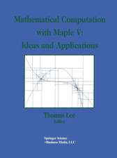 Mathematical Computation with Maple V: Ideas and Applications: Proceedings of the Maple Summer Workshop and Symposium, University of Michigan, Ann Arbor, June 28–30, 1993