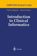 Introduction to Clinical Informatics