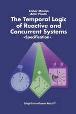 The Temporal Logic of Reactive and Concurrent Systems: Specification