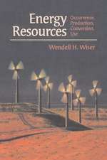 Energy Resources: Occurrence, Production, Conversion, Use