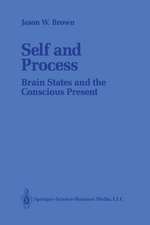 Self and Process: Brain States and the Conscious Present