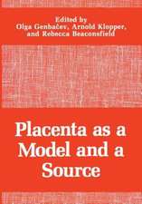 Placenta as a Model and a Source