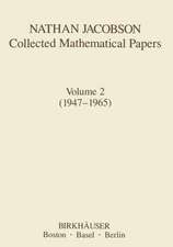 Nathan Jacobson Collected Mathematical Papers: Volume 2 (1947–1965)