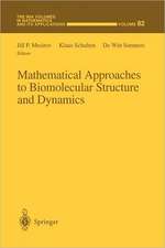 Mathematical Approaches to Biomolecular Structure and Dynamics