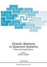 Chaotic Behavior in Quantum Systems: Theory and Applications