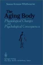 The Aging Body: Physiological Changes and Psychological Consequences