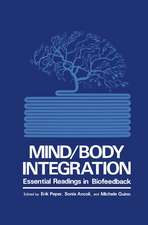 Mind/Body Integration: Essential Readings in Biofeedback