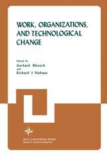 Work, Organizations, and Technological Change