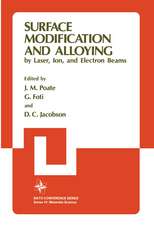 Surface Modification and Alloying: by Laser, Ion, and Electron Beams