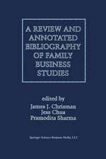 A Review and Annotated Bibliography of Family Business Studies