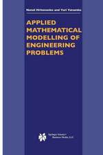 Applied Mathematical Modelling of Engineering Problems