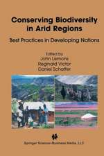 Conserving Biodiversity in Arid Regions: Best Practices in Developing Nations