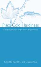 Plant Cold Hardiness: Gene Regulation and Genetic Engineering