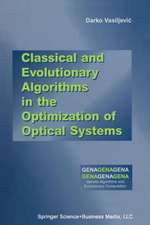 Classical and Evolutionary Algorithms in the Optimization of Optical Systems