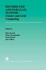 Distributed and Parallel Systems: Cluster and Grid Computing