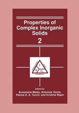 Properties of Complex Inorganic Solids 2