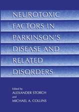 Neurotoxic Factors in Parkinson’s Disease and Related Disorders