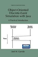 Object-Oriented Discrete-Event Simulation with Java: A Practical Introduction