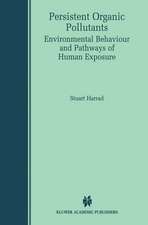 Persistent Organic Pollutants: Environmental Behaviour and Pathways of Human Exposure