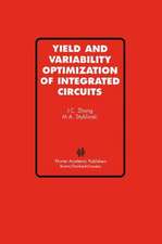 Yield and Variability Optimization of Integrated Circuits