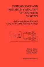 Performance and Reliability Analysis of Computer Systems: An Example-Based Approach Using the SHARPE Software Package