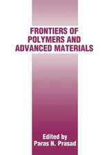 Frontiers of Polymers and Advanced Materials