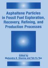 Asphaltene Particles in Fossil Fuel Exploration, Recovery, Refining, and Production Processes