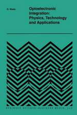 Optoelectronic Integration: Physics, Technology and Applications