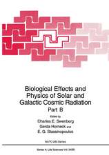 Biological Effects and Physics of Solar and Galactic Cosmic Radiation Part B