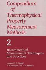 Compendium of Thermophysical Property Measurement Methods: Volume 2 Recommended Measurement Techniques and Practices