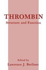 Thrombin: Structure and Function