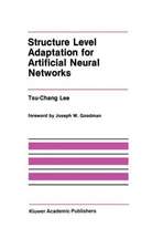 Structure Level Adaptation for Artificial Neural Networks