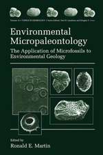 Environmental Micropaleontology: The Application of Microfossils to Environmental Geology