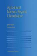 Agricultural Markets Beyond Liberalization