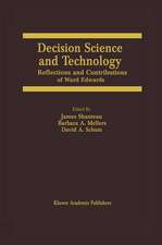 Decision Science and Technology: Reflections on the Contributions of Ward Edwards