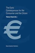 The Euro: Consequences for the Consumer and the Citizen