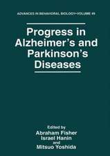 Progress in Alzheimer’s and Parkinson’s Diseases