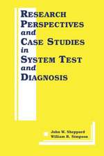 Research Perspectives and Case Studies in System Test and Diagnosis