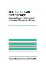 The European Difference: Business Ethics in the Community of European Management Schools