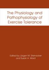 The Physiology and Pathophysiology of Exercise Tolerance