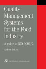 Quality Management Systems for the Food Industry