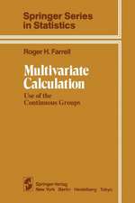 Multivariate Calculation: Use of the Continuous Groups