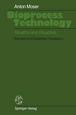 Bioprocess Technology: Kinetics and Reactors