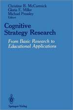 Cognitive Strategy Research: From Basic Research to Educational Applications