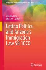 Latino Politics and Arizona’s Immigration Law SB 1070