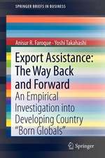 Export Assistance: The Way Back and Forward: An Empirical Investigation into Developing Country “Born Globals”