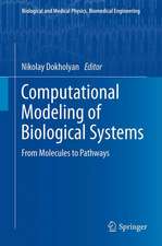 Computational Modeling of Biological Systems: From Molecules to Pathways